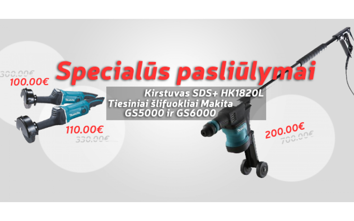 Specialūs "Makita" firmos pasiūlymai 